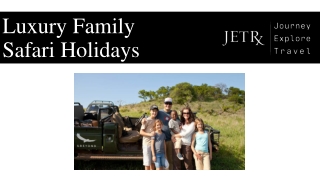 Luxury Family Safari Holidays