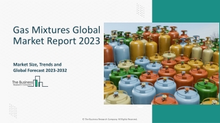 Gas Mixtures Market Competitor Analysis, Trends, Size 2023-2032