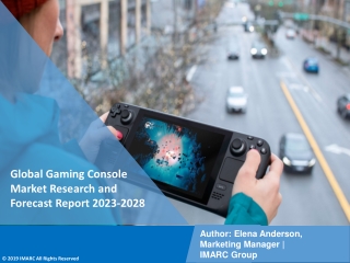 Gaming Console Market Research and Forecast Report 2023-2028