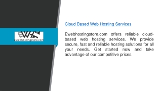 Cloud Based Web Hosting Services  Ewebhostingstore.com