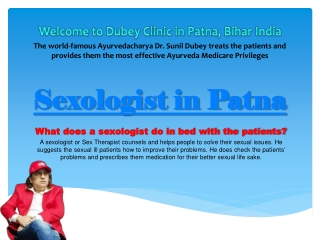 Best Sexologist in Patna for Sexual Ill Patients – Dr. Sunil Dubey