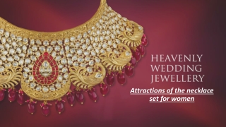 Attractions of the necklace set for women