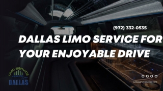 Dallas Limo Service for Your Enjoyable Drive