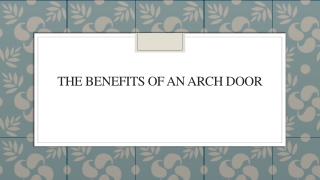 The Benefits Of An Arch Door