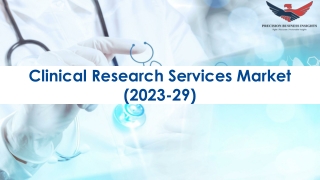 Clinical Research Services Market Size, Share and Growth Analysis to 2029