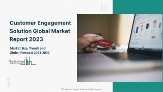 Customer Engagement Solution Market: Industry Insights, Trends And Forecast To 2