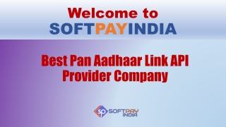 Softpay Aadhaar Pan Card Link API Provider Company