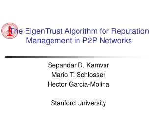 the eigentrust algorithm for reputation management in p2p networks