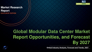 Modular Data Center Market Worth US$ 59,971.0 million by 2027