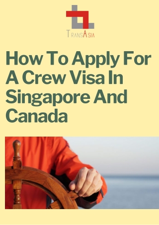 How To Apply For A Crew Visa In Singapore And Canada