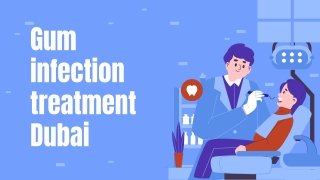 Gum infection treatment Dubai