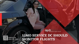 Limo Service DC Should Monitor Flights