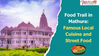 Food Trail in  Mathura:  Famous Local  Cuisine and  Street Food