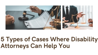 5 Types of Cases Where Disability Attorneys Can Help You