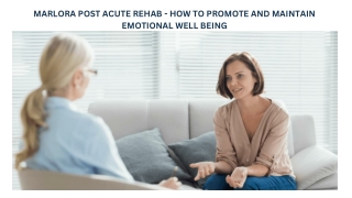 MARLORA POST ACUTE REHAB - HOW TO PROMOTE AND MAINTAIN EMOTIONAL WELL BEING