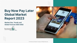 Global Buy Now Pay Later Market Report By Size, Share And Forecast To 2032