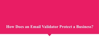 How Does an Email Validator Protect a Business_