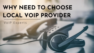 Why Need to Choose Local VoIP Provider