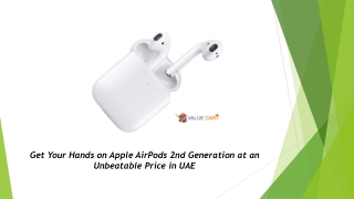 Get Your Hands on Apple AirPods 2nd Generation at an Unbeatable Price in UAE