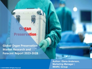 Organ Preservation Market Research and Forecast Report 2023-2028