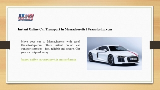 Instant Online Car Transport In Massachusetts Usaautoship.com