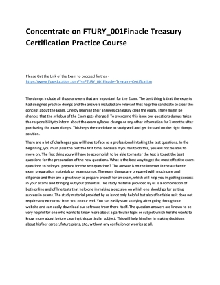 Concentrate on FTURY_001Finacle Treasury Certification Practice Course