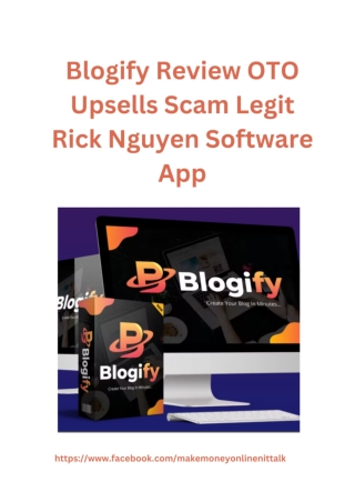 Blogify Review OTO Upsells Scam Legit Rick Nguyen Software App