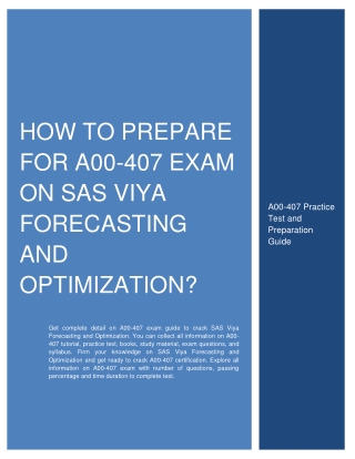How to Prepare for A00-407 exam on SAS Viya Forecasting and Optimization?