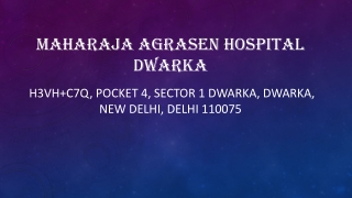Maharaja Agrasen Hospital Dwarka