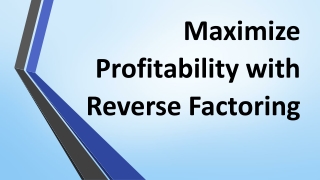 Maximize Profitability with Reverse Factoring