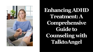 enhancing-adhd-treatment-a-comprehensive-guide-to-counseling-with-talktoangel