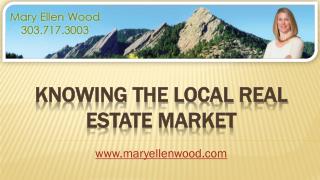 Knowing The Local Real Estate Market