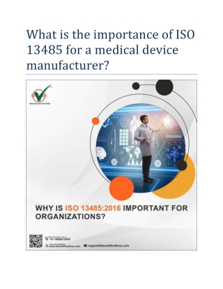 What is the importance of ISO 13485 for a medical device manufacturer?