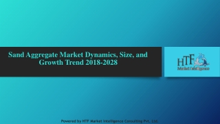 Sand Aggregate Market Dynamics, Size, and Growth Trend 2018-2028