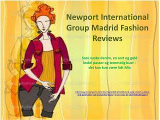 Newport International Group Madrid Fashion Reviews