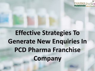 Effective Strategies To Generate New Enquiries In PCD Pharma Franchise Company