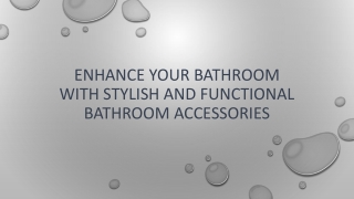 Enhance your bathroom with a comprehensive set of bathroom accessories