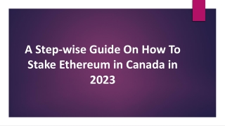 A Step-wise Guide On How To Stake Ethereum in Canada in 2023