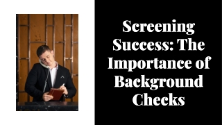 Screening Success: The Importance of Background Checks