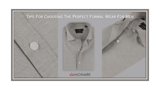 Tips For Choosing The Perfect Formal Wear For Men