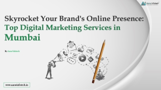 Skyrocket Your Brand's Online Presence Top Digital Marketing Services in Mumbai