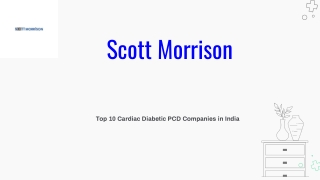 Scott Morrison Best 10 Cardiac Diabetic PCD Companies in India