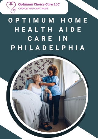 Optimum Home Health Aide Care in Philadelphia For Your Loved One