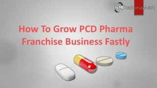 How To Grow PCD Pharma Franchise Business Fastly