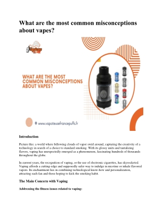 What are the most common misconceptions about vapes