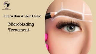 Microblading Treatment At Lifero Skin and Hair Clinic Baner