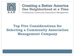 Top Five Considerations for Selecting a Community Associatio