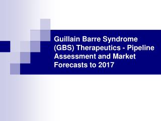 guillain barre syndrome (gbs) therapeutics