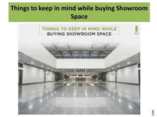 Things to keep in mind while buying Showroom Space