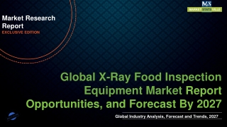 X-Ray Food Inspection Equipment Market Worth US$ 2084.4 million by 2027